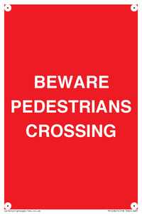 BEWARE PEDESTRIANS CROSSING